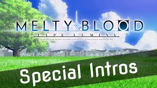 Melty Blood Type Lumina  Special Intros [upl. by Jobi]