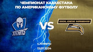 Almaty Titans VS Astana Golden Hawks  Чемпионата РК по Американскому футболу [upl. by Ratcliff576]