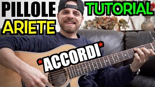 Tutorial Chitarra  PILLOLE  ARIETE  Accordi  Ritmo  Testo [upl. by Nere]