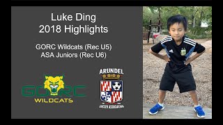 Luke Ding 2018 U5U6 Soccer Highlights [upl. by Agnimod912]