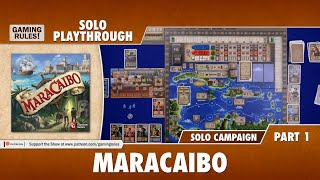 Maracaibo  Solo Campaign Playthrough  Part 1 [upl. by Nike]