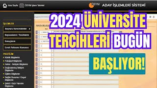 2024 Üniversite Tercihleri Bugün Başlıyor Tercih Nasıl Yapılır Ösym Sayfasına Tercih Yapma [upl. by Ramhaj]