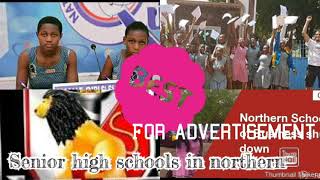 TOP 10 SENIOR HIGH SCHOOLS IN NORTHERN REGION [upl. by Hayne801]