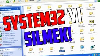 System32yi Silmeyi Denedik [upl. by Mcclain]