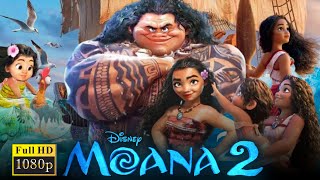 Moana 2 2024 Full English Movie  Dwayne Johnson Auliʻi Cravalho Temuera Morrison  Review amp Facts [upl. by Riabuz]