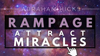 Abraham Hicks  Magnetize Yourself To Attract Miracles Rampage With Music [upl. by Ynnelg]