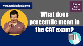 What does percentile mean in the CAT exam [upl. by Atoiyanap268]