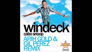 Cabo Snoop  Windeck Arih Gold amp Gil Perez Remix [upl. by Acisey]