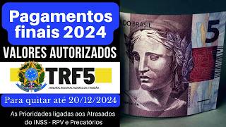 Pagamentos finais Dezembro 2024  TRF5  RPV E Precatórios  Total liberado pra pagar as Prioridades [upl. by Sugirdor]