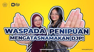 Cara Terhindar dari Penipuan Pajak  BIJAK Episode Pengaduan [upl. by Anuahsat]