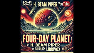 Uncovering Conspiracy on a Hostile World  FourDay Planet by H Beam Piper LibriVox Audiobook [upl. by Sirroned]