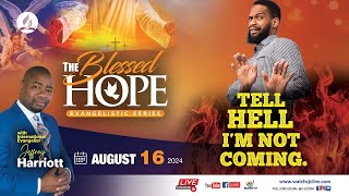 Fri Aug 16 2024  The Blessed Hope  Evangelist Jeffrey Harriott  Sydenham SDA Online Church [upl. by Hazeghi]