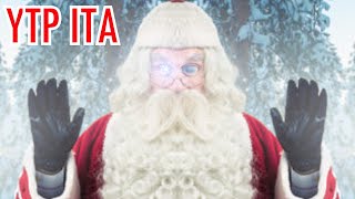 YTP ITA  Babbo Natale non è una Persona per Bene [upl. by Nedaj142]