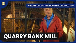 Quarry Bank Mill  Private Life Of the Industrial Revolution  S01 EP01  History Documentary [upl. by Jovitta]