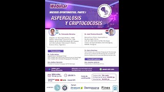 WEBINAR MICOSIS OPORTUNISTAS PARTE IASPERGILOSIS Y CRIPTOCOCOSIS [upl. by Uhile]