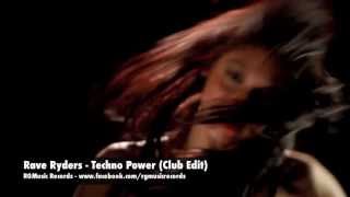 Rave Ryders  Techno Power Club Edit [upl. by Artek111]