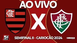 FLAMENGO X FLUMINENSE AO VIVO DO MARACANÃ  SEMIFINAL II  CARIOCA 2024  NARRAÇÃO RAFA PENIDO [upl. by Gnav]