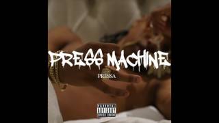 Pressa  She So Pretty  Press Machine [upl. by Isac]