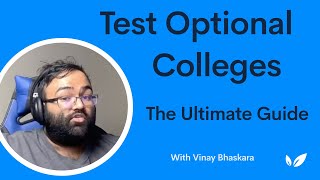 Test Optional Colleges in 20202021 The Ultimate Guide [upl. by Zigrang]