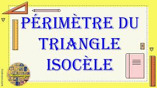 périmètre du triangle isocèle [upl. by Donela]