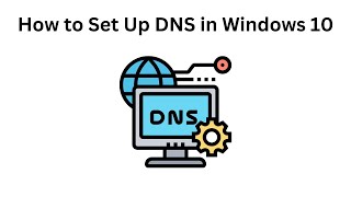 How to Set Up DNS in Windows 10 [upl. by Niles]