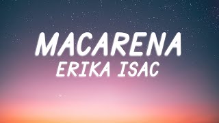 Erika Isac  Macarena  Lyric Video [upl. by Thain27]