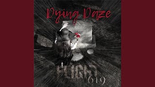 Dying Daze [upl. by Nohcim216]