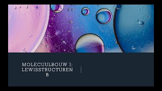 Molecuulbouw I Lewisstructuren Deel B VWO [upl. by Aytnahs]