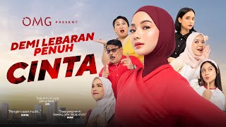 DEMI LEBARAN PENUH CINTA  FILM BY OMG [upl. by Northrop640]