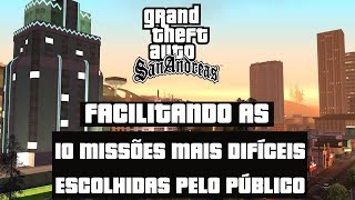 GTA SAN ANDREAS  FACILITANDO AS 10 MISSÕES MAIS DIFÍCEIS DO JOGO ESCOLHIDAS PELO PUBLICO [upl. by Sandie]