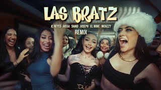 LAS BRATZ remix  Aissa Saiko JC Reyes ft El bobe Juseph Nickzzy [upl. by Elladine]