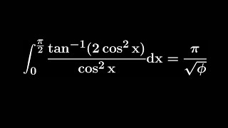 A RIDICULOUSLY AWESOME INTEGRAL FEAT φ amp π [upl. by Yetak646]