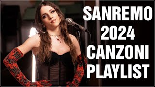 SANREMO 2024  MIX ESTATE 2024  PLAYLIST CANZONI DEL MOMENTO 2024  HIT ESTIVE 2024  MUSICA ESTATE [upl. by Allemrac355]