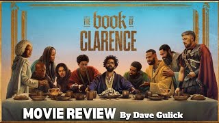 The Book of Clarence 2024 Movie Review by Dave Gulick [upl. by Daph435]