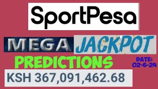 WIN BONUS WITH SPORTPESA MEGA JACKPOT PREDICTIONS 2624 [upl. by Tavey]