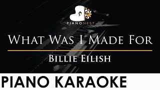 Billie Eilish  What Was I Made For  Piano Karaoke Instrumental Cover with Lyrics [upl. by Nawiat]