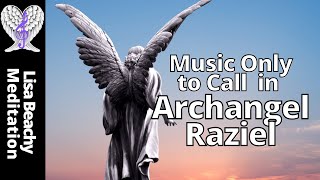 MEDITATION MUSIC 💙 Angelic Music to Invite Archangel Raziel for Spiritual Development [upl. by Htebharas]