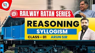 Railway Ratan Series  Railway Reasoning  Syllogism  1  Syllogism By Arun Sir [upl. by Brand]