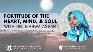 Fortitude of the Heart Mind amp Soul w Dr Marwa 112024 [upl. by Annadiana]