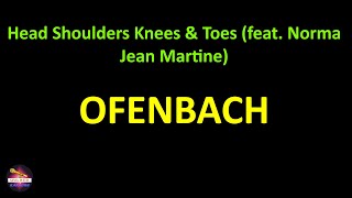 Ofenbach  Head Shoulders Knees amp Toes feat Norma Jean Martine Lyrics version [upl. by Ginsburg]