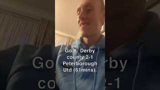 My Reaction as Peterborough Utd beat Derby County 23 on 94th Minute To Go 3rd In Sky Bet League One [upl. by Sherris]