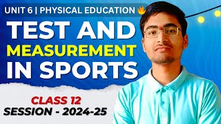 Test and Measurement in Sports One Shot  Unit 6  Physical Education Class 12  202425 🔥 [upl. by Ardnayek48]