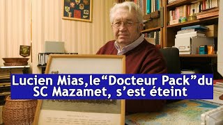 Lucien Mias le “Docteur Pack” du SC Mazamet s’est éteint  DRM News Français [upl. by Brooke]