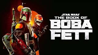 Star Wars  The Book of Boba Fett Theme Complete [upl. by Notgnirra]