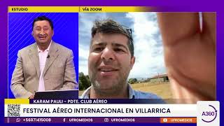 Festival Aéreo Internacional en Villarrica  ARAUCANÍA 360° [upl. by Atikam]