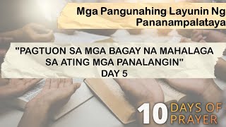 10 Days of Prayer 2024  Day 5 Focusing on Things that Matter in Our Prayer Tagalog [upl. by Lleryt]