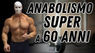 ANABOLISMO SUPER OLTRE I 60 ANNI Come fa Master Il maestro lo spiega [upl. by Redla418]