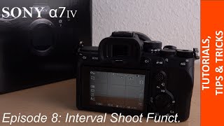 How to start an interval timelapse on Sony Alpha 7 IV  Fast amp Easy Tutorial [upl. by Llesram770]