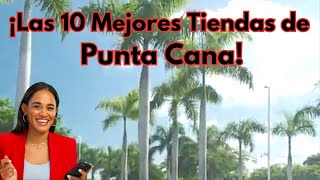 ¡Las 10 mejores tiendas de Punta Cana [upl. by Abdul]