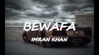 BEWAFA  IMRAN KHAN  PUNJABI SONG [upl. by Lewendal]